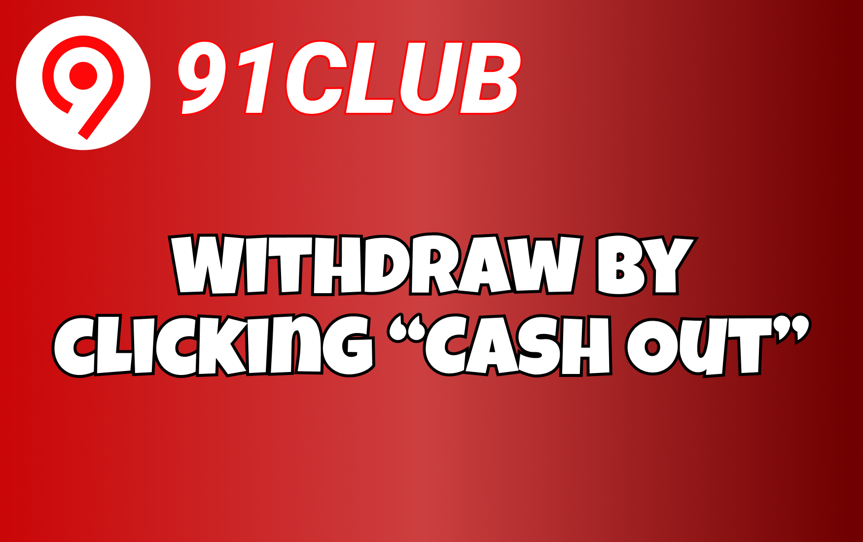 Withdraw by clicking “Cash Out”.