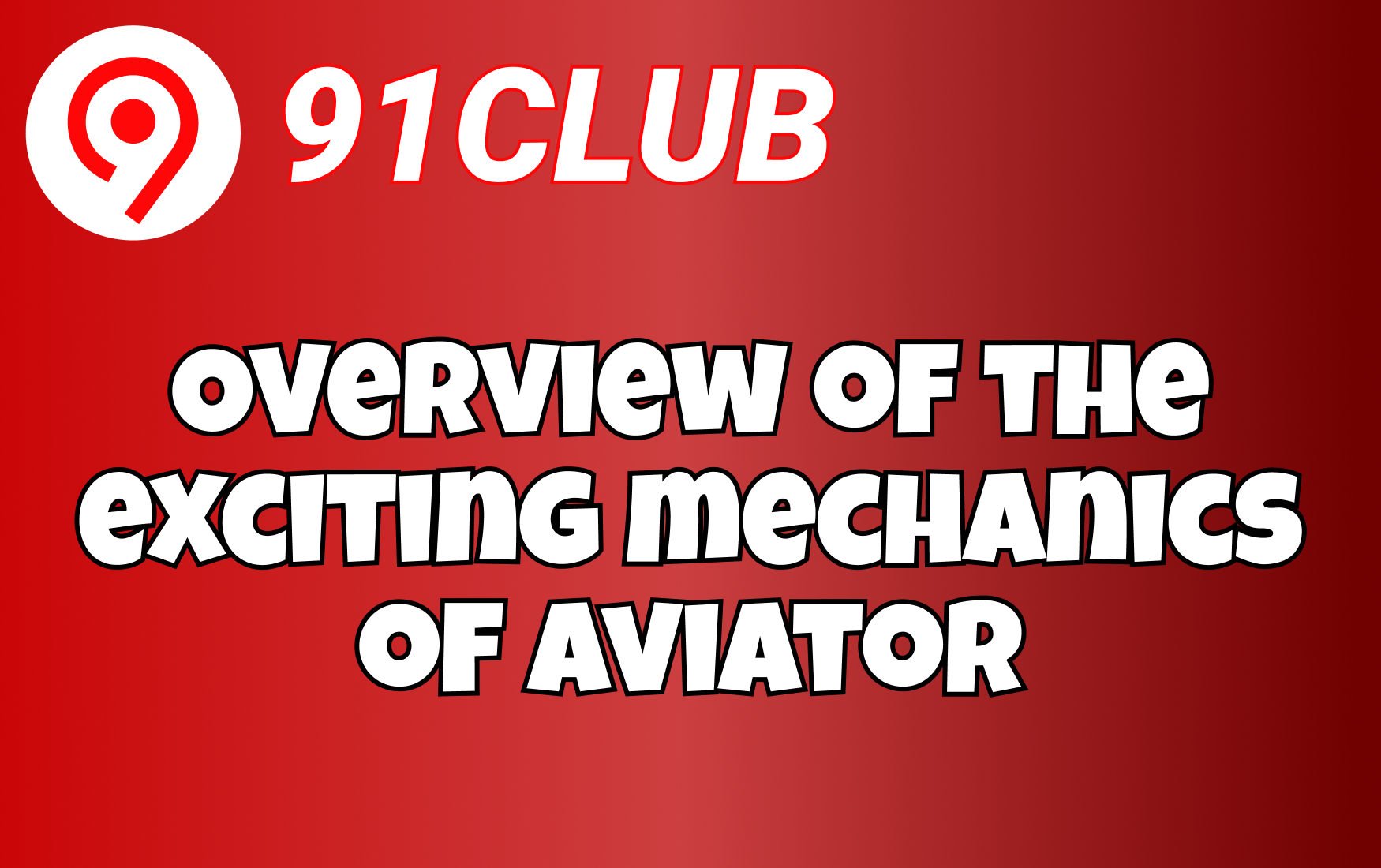 Overview of the exciting mechanics of Aviator