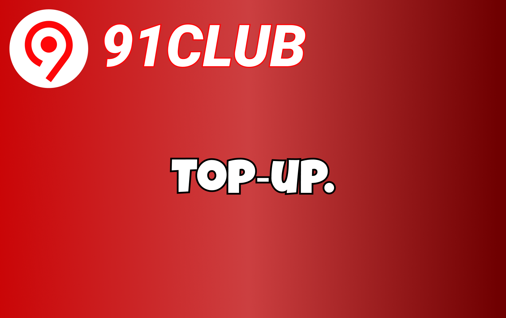 Top‑up.