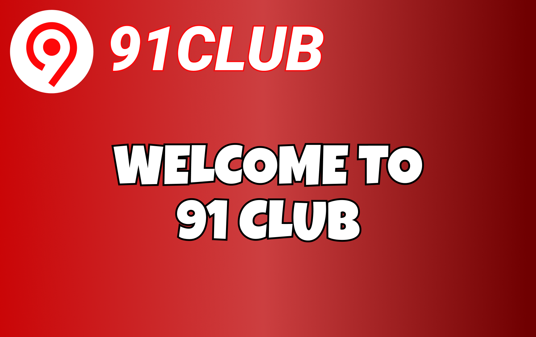 Welcome to 91 Club
