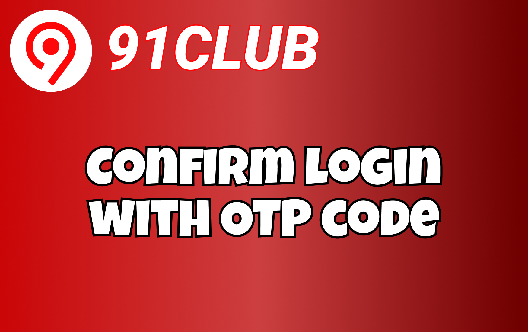 Step 4 — Confirm login with OTP code, if requested.
