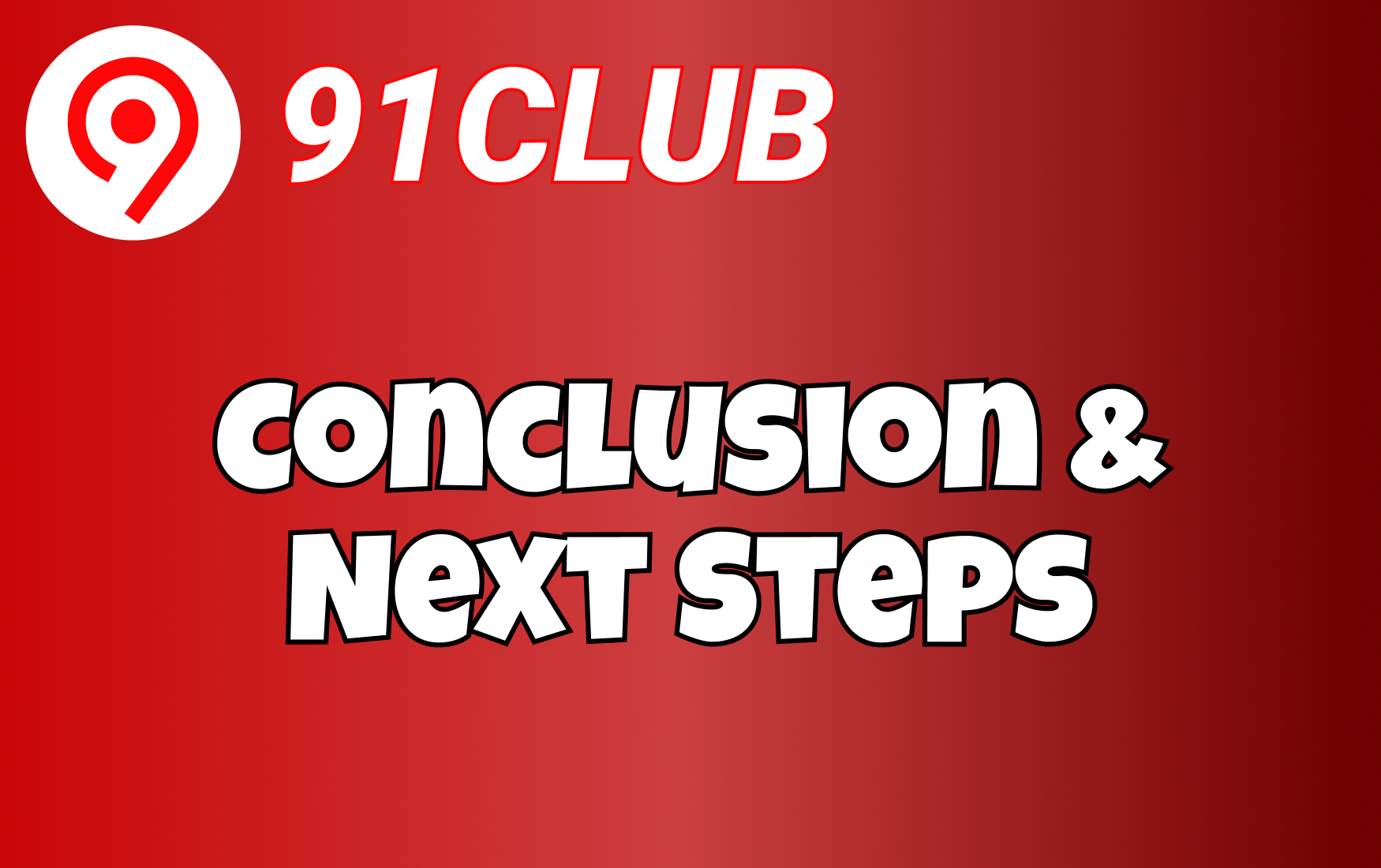 Conclusion & Next Steps