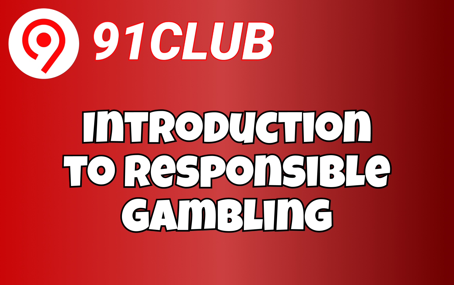 Introduction to Responsible Gambling